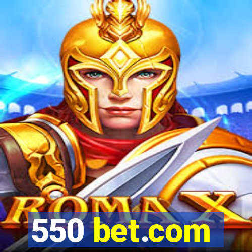 550 bet.com